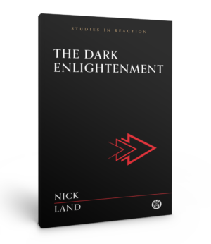 The Dark Enlightenment