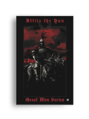 Attila the Hun (Great Men Series)