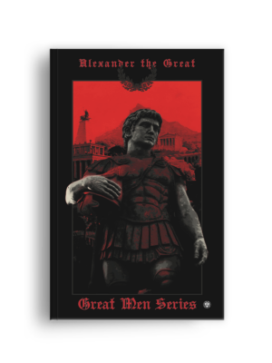 Alexander the Great (Great Men Series)